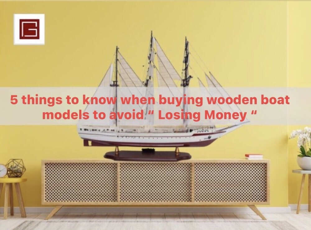 5 Things To Know When Buying Wooden Boat Models To Avoid Losing Money 1